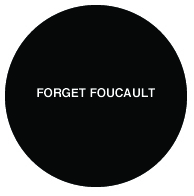 Forget Foucault ICI button